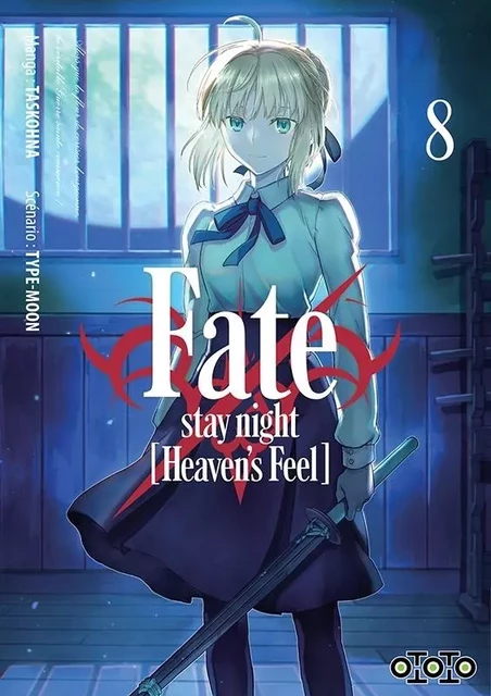 Fate heaven's feel T08 -  TYPE-MOON,  TASKOHNA - EDITIONS OTOTO