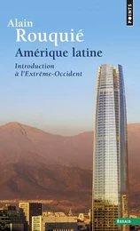 Amérique latine. Introduction à l'Extrême-Occident