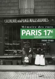 Mémoire des rues - Paris 17e arrondissement (1900-1940)