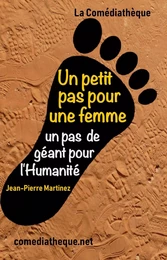 Un petit pas pour une femme, un pas de géant pour l’Humanité