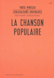 Très précis de conjugaisons ordinaires : La Chanson populaire