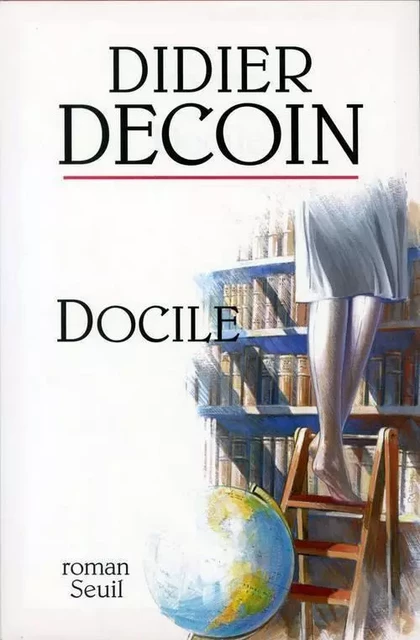 Docile - Didier Decoin - LE SEUIL EDITIONS