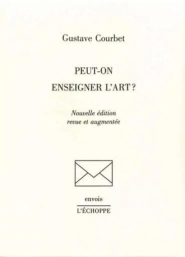 Peut-On Enseigner l'Art? - Gustave Courbet - L'Échoppe