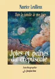 Joies et peines du crépuscule