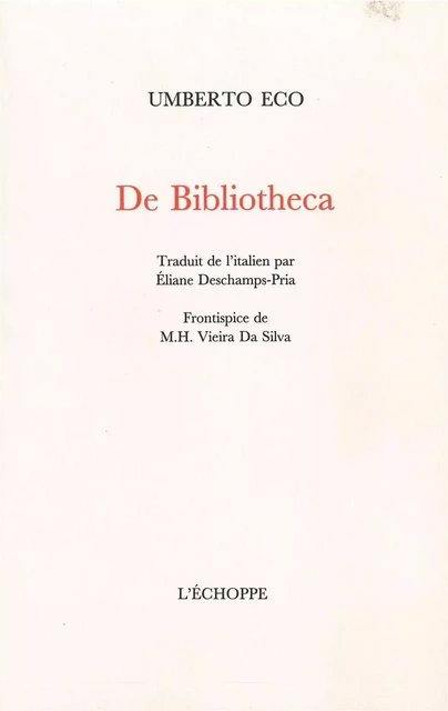 De Bibliotheca -  ECO Umberto - L'Échoppe