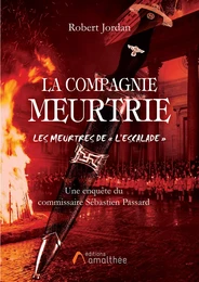 La compagnie meurtrie, les meurtres de "l'escalade"