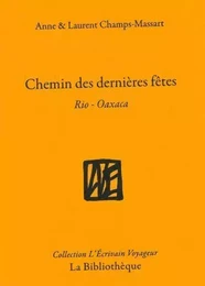 Chemins des dernières fêtes