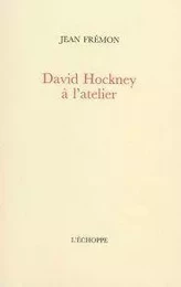 David Hockney a l'Atelier