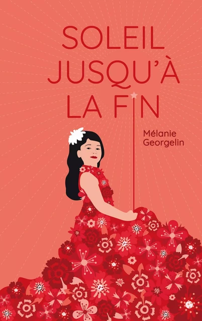 Soleil jusqu'à la fin - Mélanie Georgelin - SARBACANE