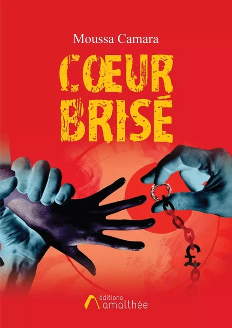 Coeur brisé - Moussa Camara - AMALTHEE