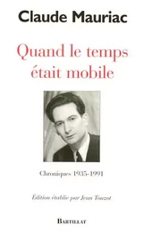 Quand le temps était mobile