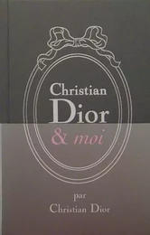 Christian Dior et moi