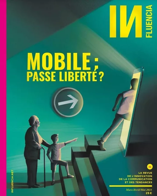 Influencia n°36 : Mobile, passe liberté ? -  Collectif - INFLUENCIA