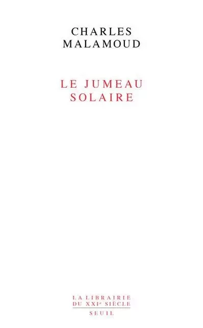 Le Jumeau solaire - Charles Malamoud - LE SEUIL EDITIONS