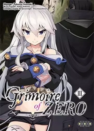 Grimoire of zero T03 - Kakeru KOBASHIRI - EDITIONS OTOTO