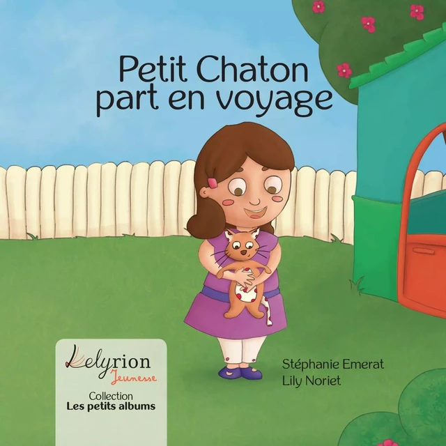 Petit Chaton Part En Voyage - Stéphanie Emerat - LELYRION