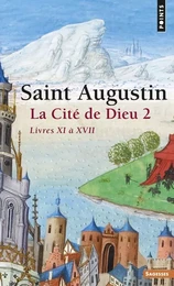 La Cité de Dieu , tome 2  (Tome 2)