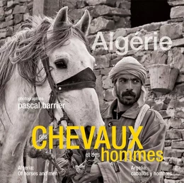 Algérie, des chevaux et des hommes