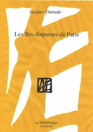 Les îles disparues de Paris