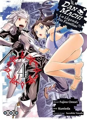 DanMachi, la légende des Familias T04 - Fujino Omori - EDITIONS OTOTO