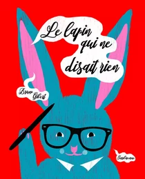 Le lapin qui ne disait rien