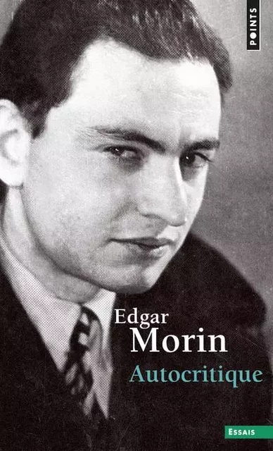 Autocritique - Edgar Morin - POINTS EDITIONS