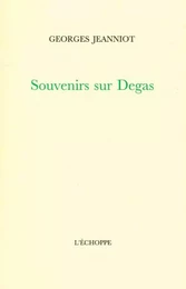 Souvenirs sur Degas