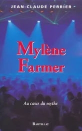 Mylène Farmer au coeur du mythe