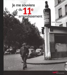 Je me souviens du 11ème arrondissement -2ème édition-