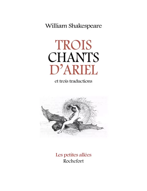 Trois chants d'Ariel - William Shakespeare, François-Victor Hugo, Olivier Dhénin - PETITES ALLEES