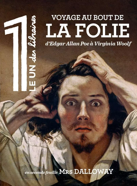 Le 1 des Libraires - Voyage au Bout de la Folie - Julien Bisson - LE UN