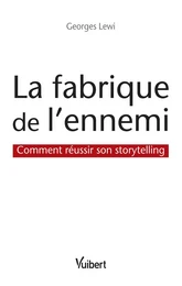 La fabrique de l'ennemi