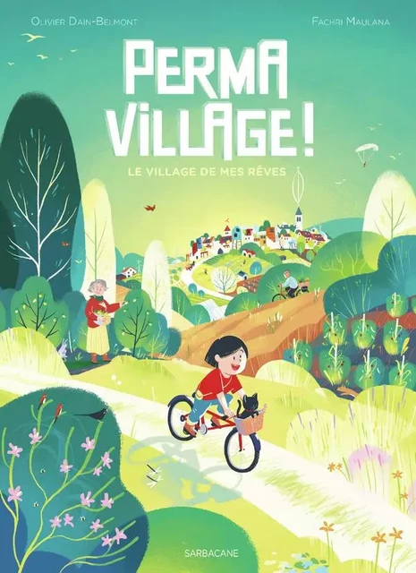 PERMAVILLAGE ! - Olivier Dain-Belmont - SARBACANE