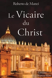 Le vicaire du Christ