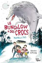 Le bungalow a des crocs