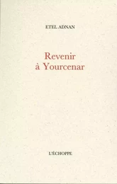 Revenir à Yourcenar