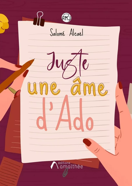 Juste Une Âme d'Ado - Salomé Alcaël - AMALTHEE