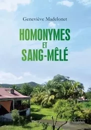 Homonymes et sang-mêlé