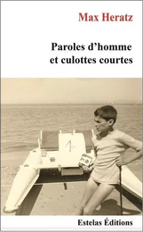 Paroles d’Homme et Culottes Courtes