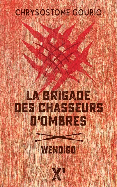 La brigade des chasseurs d'ombres - Chrysostome Gourio - SARBACANE