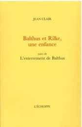 Balthus et Rilke, une enfance