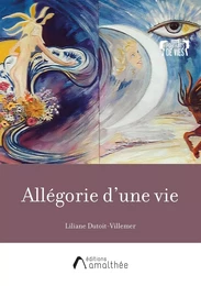 Allégorie d'une vie