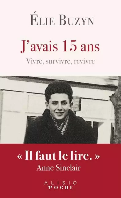 J'avais 15 ans - Élie Buzyn - ALISIO