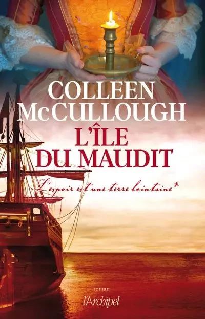 L Ile du Maudit - Colleen McCullough - L'Archipel