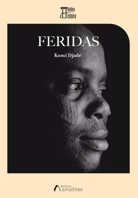 Feridas - Komi Djade - AMALTHEE