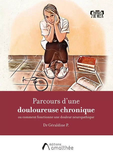 Parcours d'une douloureuse chronique - Géraldine P. - AMALTHEE