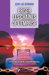 Briser les chaînes de l'emprise