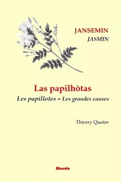 Las Papilhótas /  Les papillotes - 2 - Les grandes causes