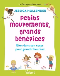 Petits mouvements, grands bénéfices