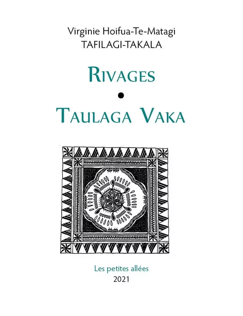 Rivages = Taulaga Vaka - Virginie Tafilagi-Takala - PETITES ALLEES